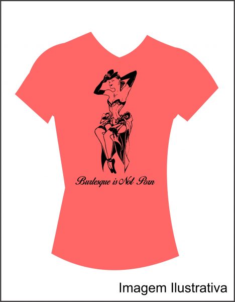 Camiseta Baby Look Rosa Burlesque It´s Not 01