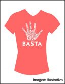 Camiseta Baby Look Rosa Basta Violência